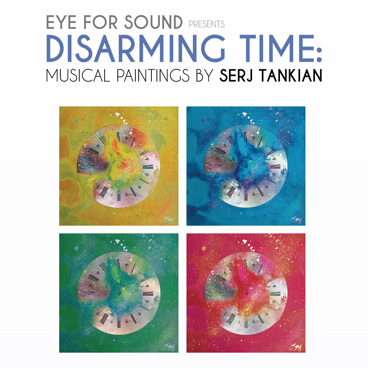 Eye For Sound Presents: Disarming Time Musical Paintings by Serj Tankian