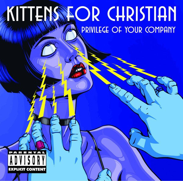 Kittens For Christian - Privilege Of Your Company CD