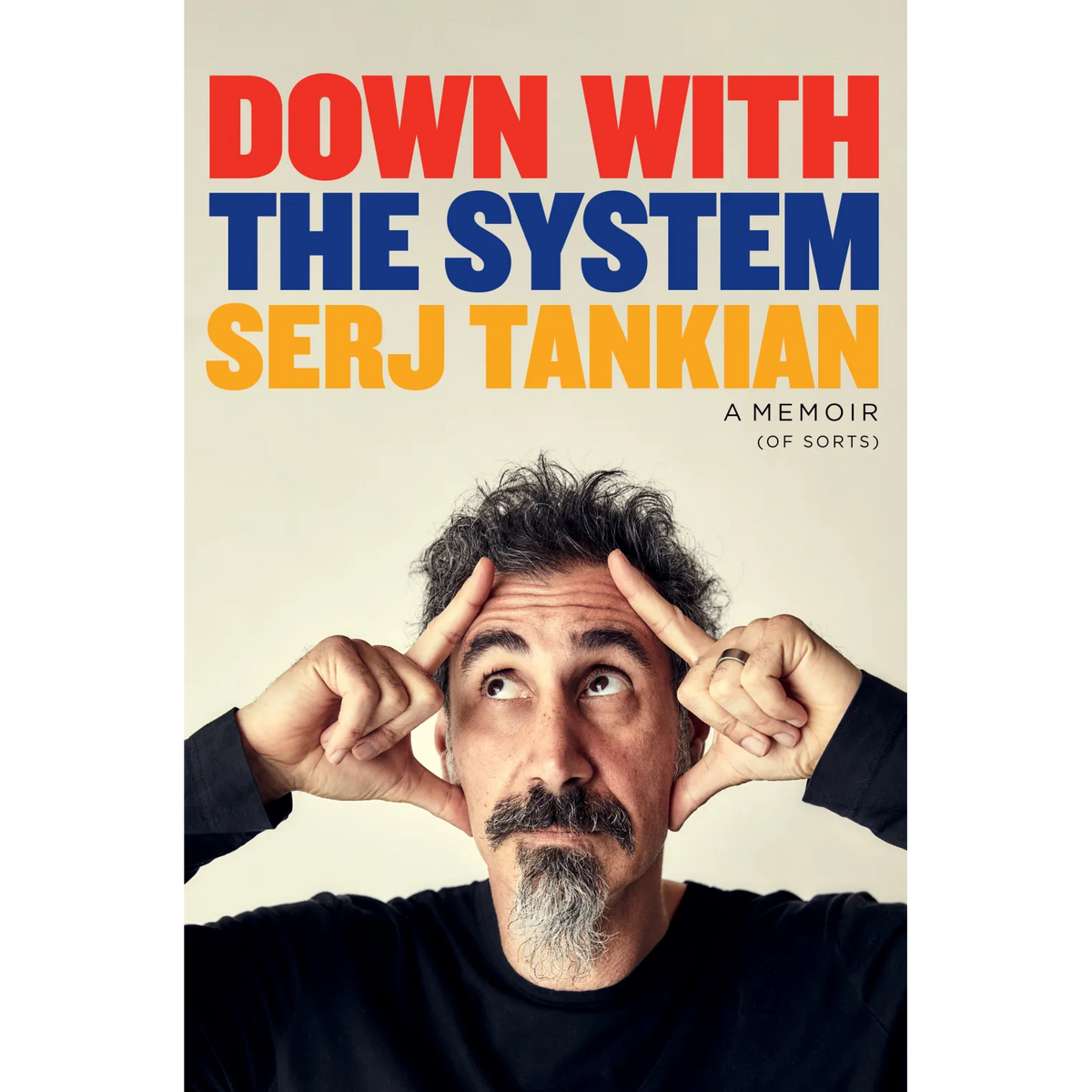 Autographed - Down With The System - A Memoir (Of Sorts)